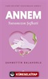 Annem Yuvamızın Şefkati / Vahiy Kültürü Ailem Hikaye Serisi 2