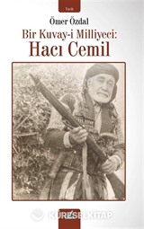 Bir Kuvay-İ Milliyeci : Haci Cemil