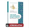 Yeni İslam Müctehidlerinin Kıymeti İlmiyyesi (Musa Carullah Bigiyef'e Reddiye)