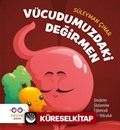 Vücudumuzdaki Değirmen