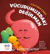 Vücudumuzdaki Değirmen