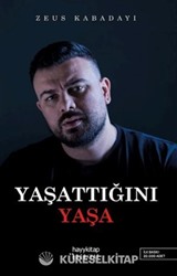 Yaşattığını Yaşa