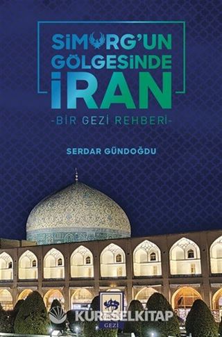 Simurg'un Gölgesinde İran