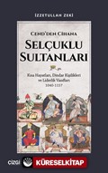Cend'den Cihana Selçuklu Sultanları