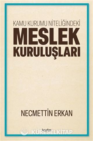 Kamu Kurumu Niteliğindeki Meslek Kuruluşları