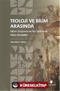 Teoloji ve Bilim Arasında: İslam Düşünce ve Tıp Tarihinde Veba Risaleleri
