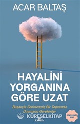 Hayalini Yorganına Göre Uzat