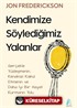Kendimize Söylediğimiz Yalanlar