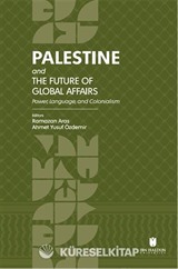 Palestine and the Future of Global Affairs: Power, Language, and Colonialism