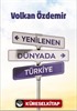 Yenilenen Dünyada Türkiye