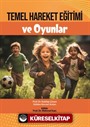 Temel Hareket Eğitimi ve Oyunlar