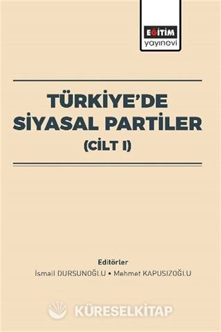Türkiye'de Siyasal Partiler (Cilt I)