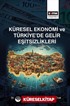 Küresel Ekonomi ve Türkiye'de Gelir Eşitsizlikler