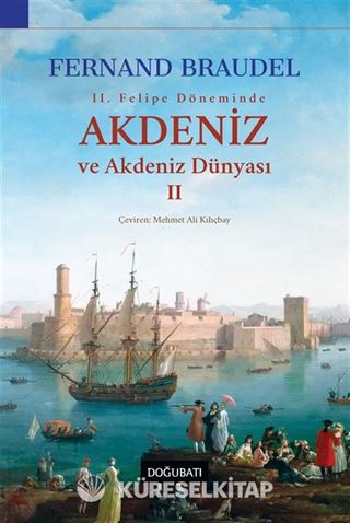 Akdeniz ve Akdeniz Dünyası 2 (Ciltli)