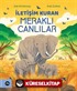 İletişim Kuran Meraklı Canlılar