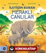 İletişim Kuran Meraklı Canlılar