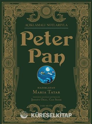 Açıklamalı Notlarıyla Peter Pan Yüzüncü Yıl Baskısı (Ciltli Renkli Resimli)