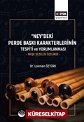'Ney'deki Perde Baskı Karakterlerinin Tespiti ve Yorumlanması