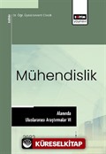 Mühendislik Alanında Uluslararası Araştırmalar VI