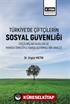 Türkiye'de Çiftçilerin Sosyal Güvenliği (Seçilmiş Ab Ülkeleri Ve Manisa Örneğiyle Karşılaştırmalı Bir Analiz)