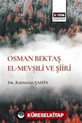 Osman Bektaş El- Mevṣılî ve Şiiri