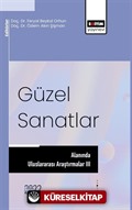 Güzel Sanatlar Alanında Uluslararası Araştırmalar III
