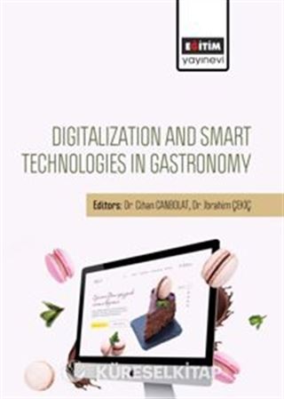 Dıgıtalızatıon And Smart Technologıes In Gastronomy