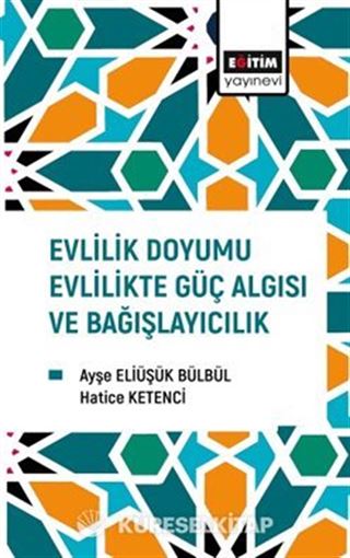 Evlilik Doyumu Evlilikte Güç Algısı ve Bağışlayıcılık