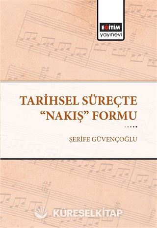 Tarihsel Süreçte 'Nakış' Formu