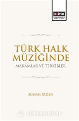 Türk Halk Müziğinde Makamlar ve Terkibler