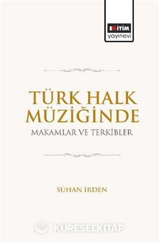 Türk Halk Müziğinde Makamlar ve Terkibler