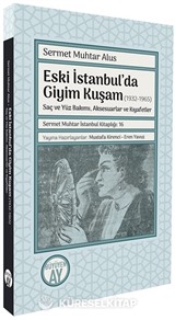 Eski İstanbul'da Giyim Kuşam (1932-1965)
