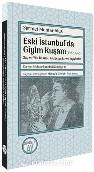 Eski İstanbul'da Giyim Kuşam (1932-1965)
