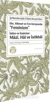 Din, Hikmet ve Fen Karşısında 'Feminizm'