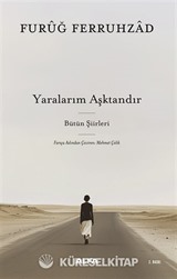 Yaralarım Aşktandır