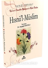Hısnü'l‐Müslim Kur'an ve Sünnetten Müslümanın Kalesi Dualar (Çanta Boy)