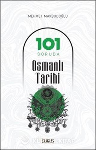 101 Soruda Osmanlı Tarihi