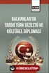 Balkanlar'da Tarihi Türk Dizileri ve Kültürel Diplomasi