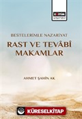 Bestelerimle Nazariyat Rast ve Tevabî Makamlar