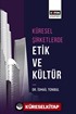 Küresel Şirketlerde Etik ve Kültür