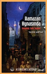 Ramazan Aynasında - Sosyoloji, Tarih, Siyaset