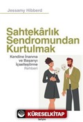 Sahtekarlık Sendromundan Kurtulmak