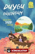 Duygu Günlüğüm / Mira ve Yekta Sabır Tüneli'nde