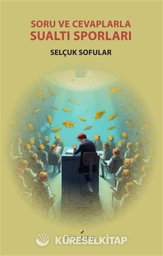 Soru ve Cevaplarla Su Altı Sporları