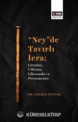 'Ney'De Tavırlı İcra: Çarpma, Vibrato, Glissando Ve Portamento
