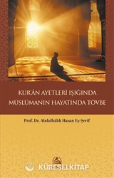 Kur'an Ayetleri Işığında Müslümanın Hayatında Tövbe