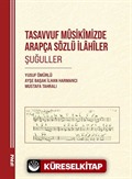 Tasavvuf Mûsikîmizde Arapça Sözlü İlahîler Şuğuller