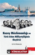 Kuzey Müslümanlığı ve Türk-İslam Milliyetçiliğinin Eleştirisi