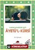 Kur'an'ın En Büyük Ayeti Ayetü-l-Kürsi