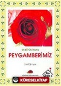 En Büyük İnsan Peygamberimizi